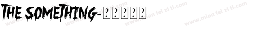 The Something字体转换